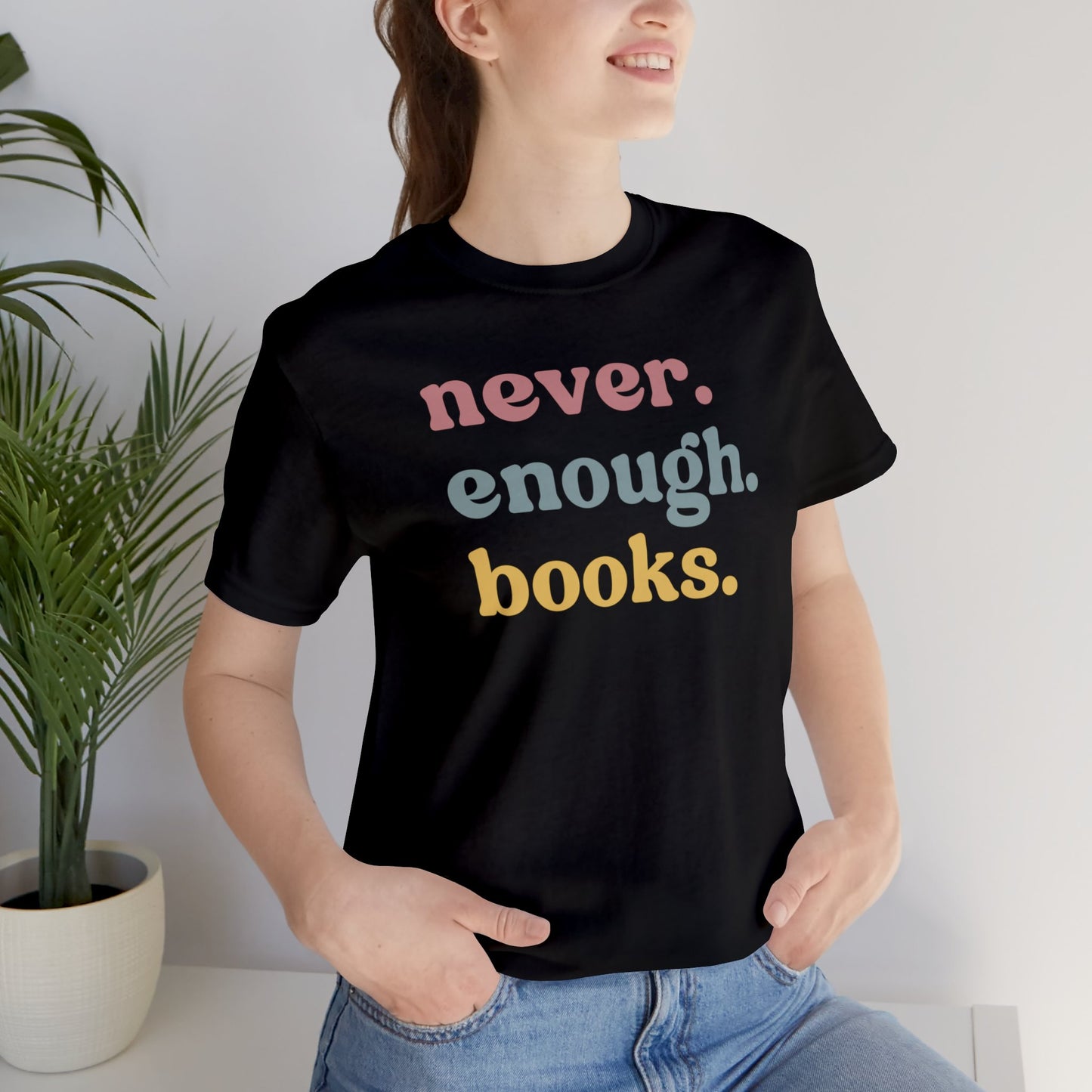 Never Enough Books Tee