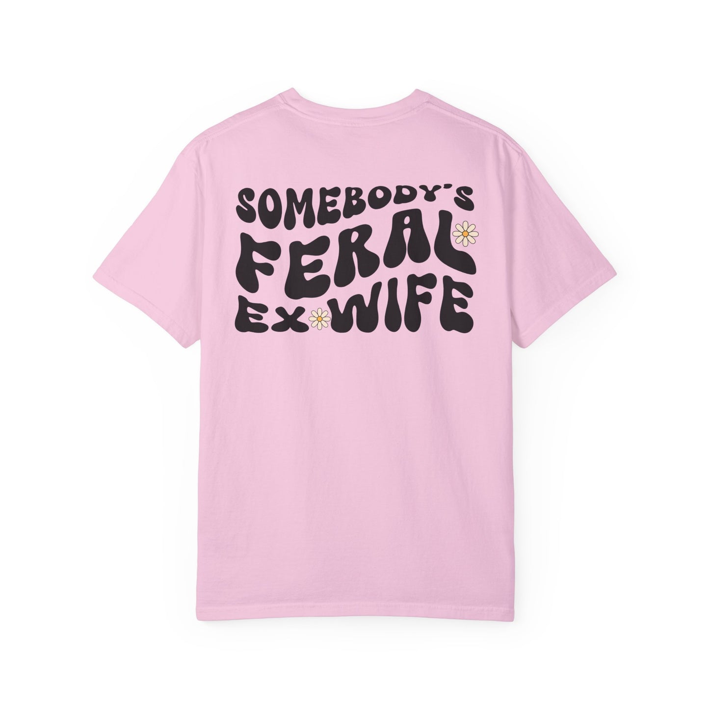Feral Ex-Wife Tee