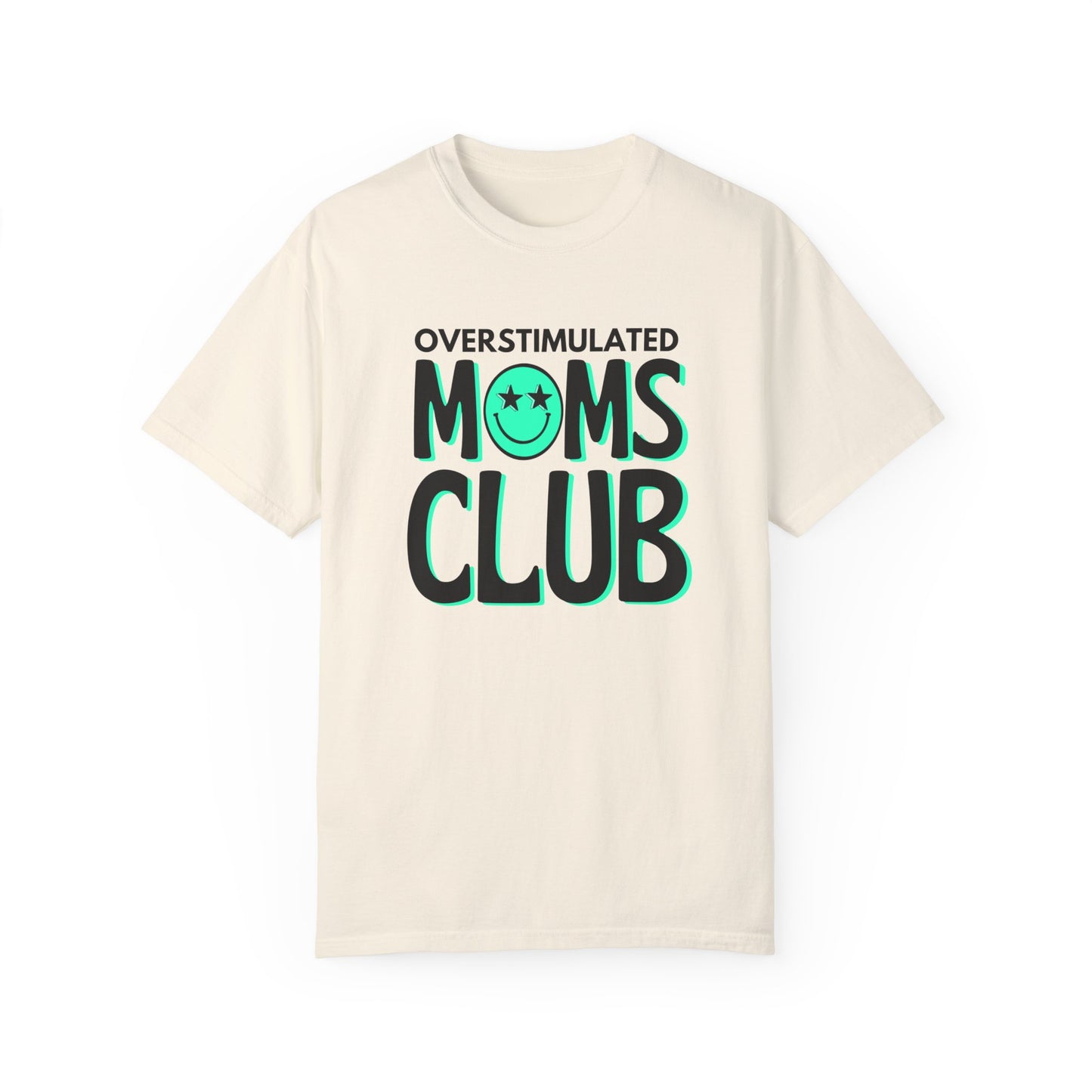 Overstimulated Moms Club Tee