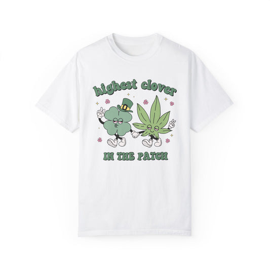 Highest Clover In The Patch 420 Tee