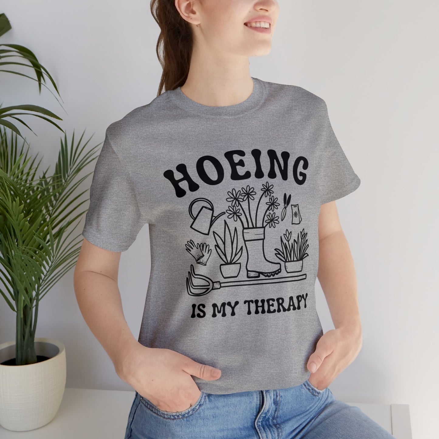 Hoeing Is My Therapy Gardening Tee