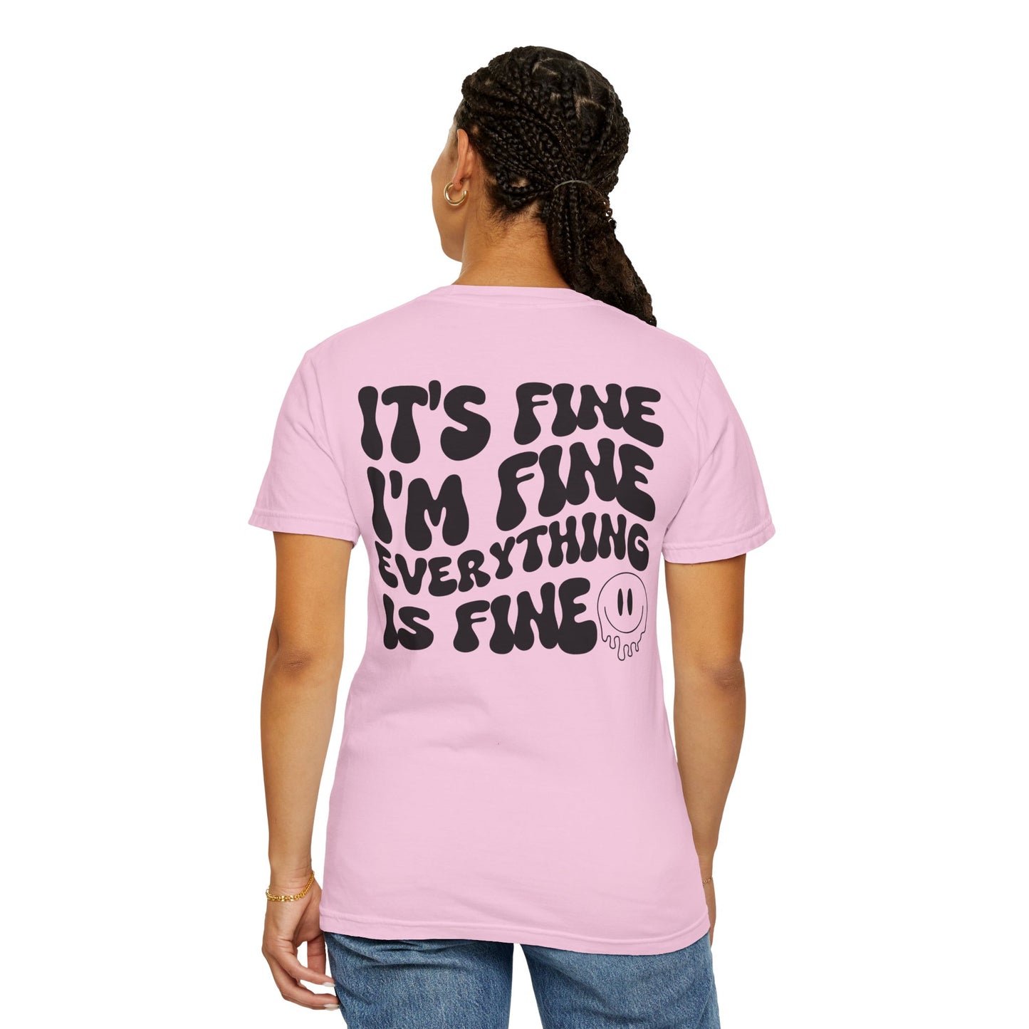 Everything Is Fine Tee